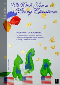 We Wish You A Merry Christmas - Weihnachten in Amerika