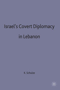 Israel's Covert Diplomacy in Lebanon