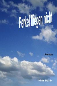 Ferkel fliegen nicht