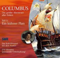 Die Reisen des Christoph Columbus. Ein faszinierendes Abenteuer