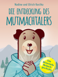 Die Entdeckung des Mutmachtalers