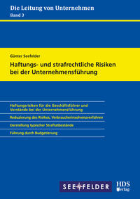 Haftungs- und strafrechtliche Risiken bei der Unternehmensführung