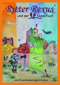 Ritter Rexus und der Niesefluch