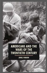 Americans and the Wars of the Twentieth Century