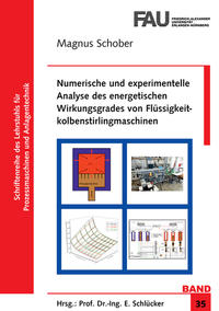 Numerische und experimentelle Analyse des energetischen Wirkungsgrades von Flüssigkeitkolbenstirlingmaschinen