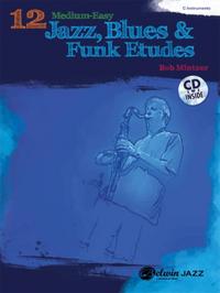 12 Medium-Easy Jazz, Blues & Funk Etudes