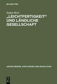 "Leichtfertigkeit" und ländliche Gesellschaft