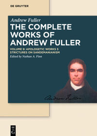 Andrew Fuller: The Complete Works of Andrew Fuller / Apologetic Works 5