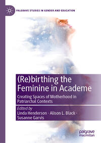 (Re)birthing the Feminine in Academe