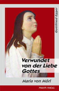 Verwundet von der Liebe Gottes