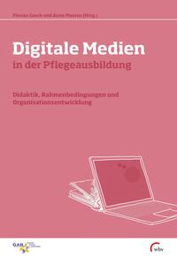 Digitale Medien in der Pflegeausbildung