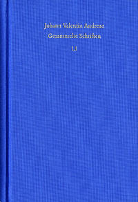 Johann Valentin Andreae: Gesammelte Schriften / Band 1, Teil 1: Autobiographie. Bücher 1 bis 5