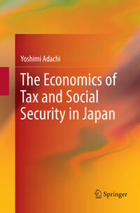 The Economics of Tax and Social Security in Japan