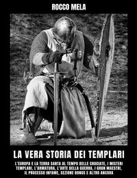 La vera Storia dei Templari