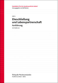 Eheschließung und Lebenspartnerschaft - Fortführung