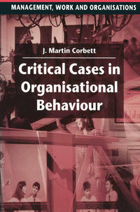 Critical Cases in Organisational Behaviour