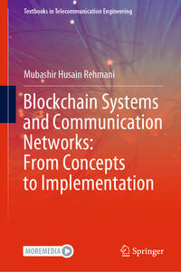 Blockchain Systems and Communication Networks: From Concepts to Implementation