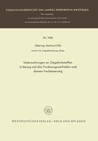 Untersuchungen an Ziegelrohstoffen in bezug auf das Trocknungsverhalten und dessen Verbesserung