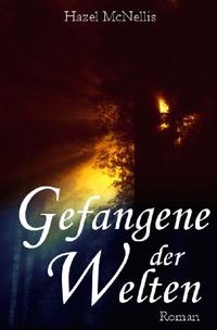 Weltentrilogie / Gefangene der Welten