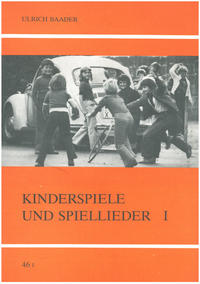 Kinderspiele und Spiellieder I/II