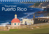 Trauminsel Puerto Rico (Tischkalender 2021 DIN A5 quer)