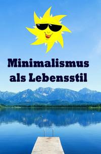 Minimalismus als Lebensstil