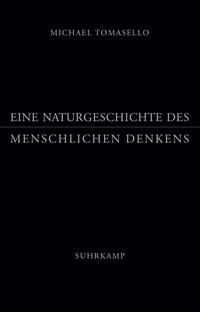 Eine Naturgeschichte des menschlichen Denkens