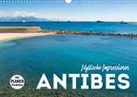 ANTIBES Idyllische Impressionen (Wandkalender 2023 DIN A3 quer)