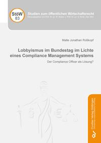 Lobbyismus im Bundestag im Lichte eines Compliance Management Systems