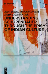 Understanding Schopenhauer through the Prism of Indian Culture