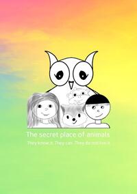 The secret place of animals