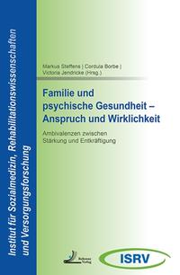 Familie und psychische Gesundheit - Anspruch und Wirklichkeit