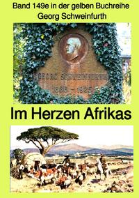 gelbe Buchreihe / Im Herzen von Afrika – Band 149e in der gelben Buchreihe bei Jürgen Ruszkowski – Farbe