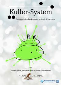 Kuller-System - Gut durch den Tag kommen und auf sich achten