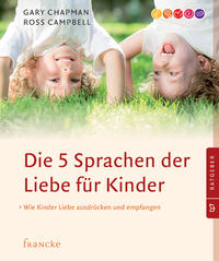 Die 5 Sprachen der Liebe für Kinder