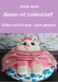 Backen mit Leidenschaft