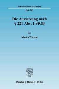 Die Aussetzung nach § 221 Abs. 1 StGB.