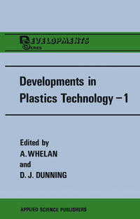 Developments in Plastics Technology—1