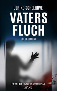 Vaters Fluch - Ein Eifelkrimi