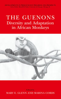 The Guenons: Diversity and Adaptation in African Monkeys