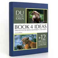 BOOK 4 IDEAS classic | Tiere des Waldes, Notizbuch, Bullet Journal mit Kreativitätstechniken und Bildern, DIN A5