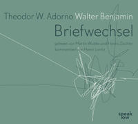 Theodor W. Adorno - Walter Benjamin Briefwechsel