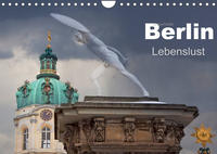 Berlin - Lebenslust (Wandkalender 2022 DIN A4 quer)