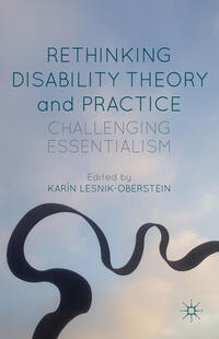 Rethinking Disability Theory and Practice