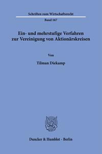 Ein- und mehrstufige Verfahren zur Vereinigung von Aktionärskreisen.