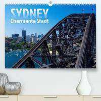 SYDNEY Charmante Stadt (Premium, hochwertiger DIN A2 Wandkalender 2022, Kunstdruck in Hochglanz)