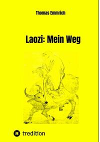 Laozi: Mein Weg