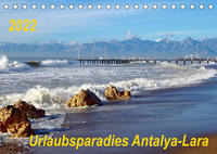 Urlaubsparadies Antalya-Lara (Tischkalender 2022 DIN A5 quer)