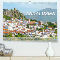 Andalusien - Weiße Dörfer und wilde Natur (Premium, hochwertiger DIN A2 Wandkalender 2022, Kunstdruck in Hochglanz)