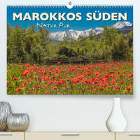 Marokkos Süden - Natur Pur (Premium, hochwertiger DIN A2 Wandkalender 2022, Kunstdruck in Hochglanz)